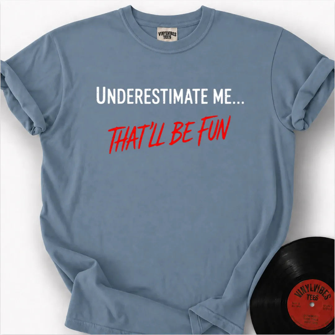 Printify T-Shirt Ice Blue / S That'll Be Fun Premium T-Shirt