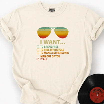 Printify T-Shirt Ivory / S I Want It All To Break Free Premium T-Shirt
