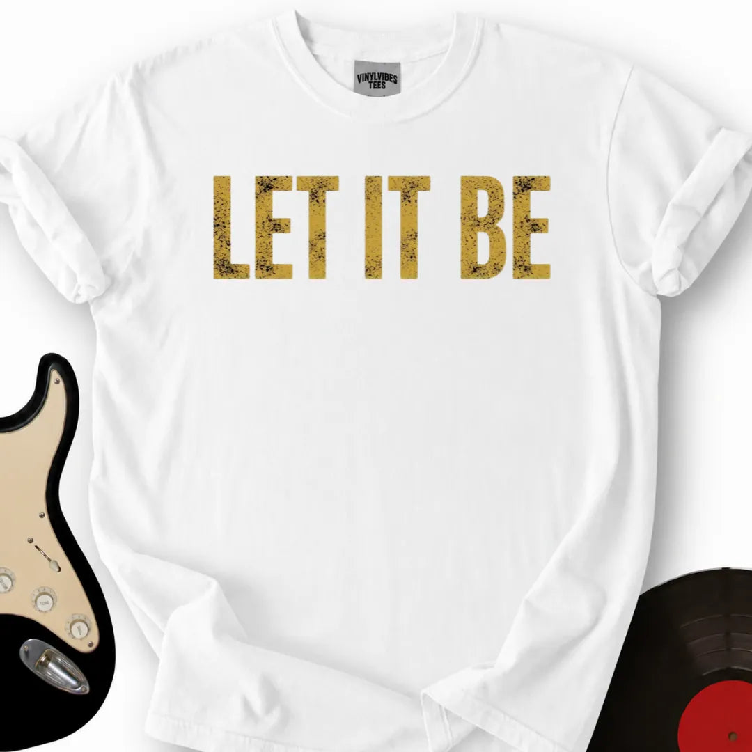 Printify T-Shirt White / S Let It Be T-Shirt