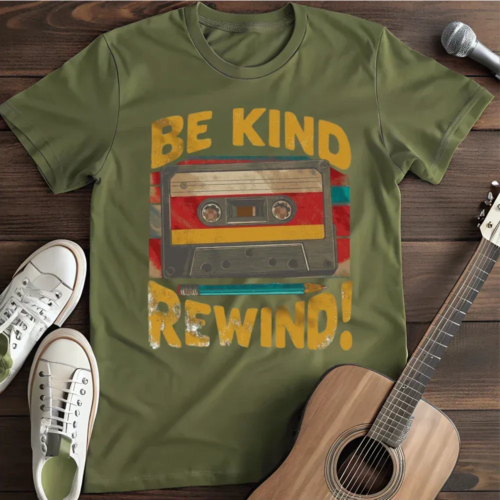 Printify T-Shirt Military Green / S Be Kind Rewind T Shirt