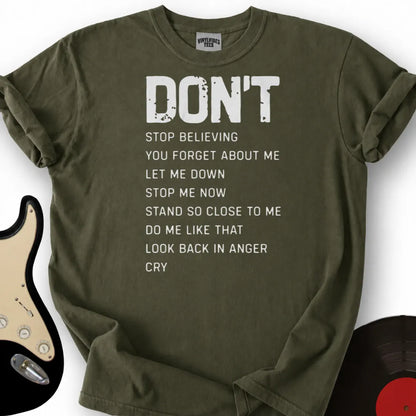Printify T-Shirt Military Green / S Don't T-Shirt