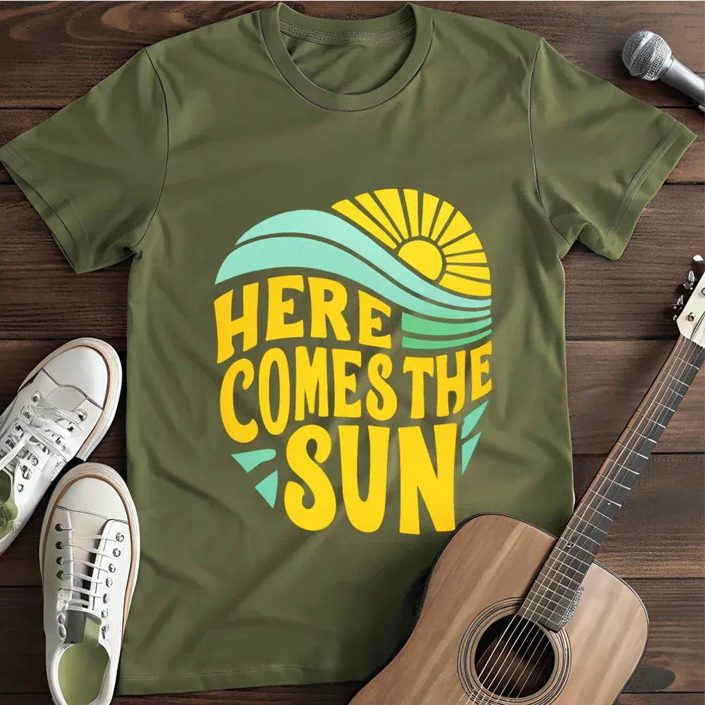 Printify T-Shirt Military Green / S Here Comes The Sun T Shirt 2