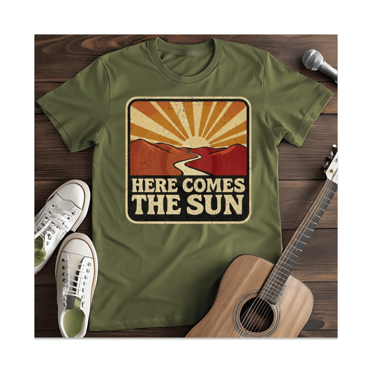 Printify T-Shirt Military Green / S Here Comes The Sun T-Shirt (2)
