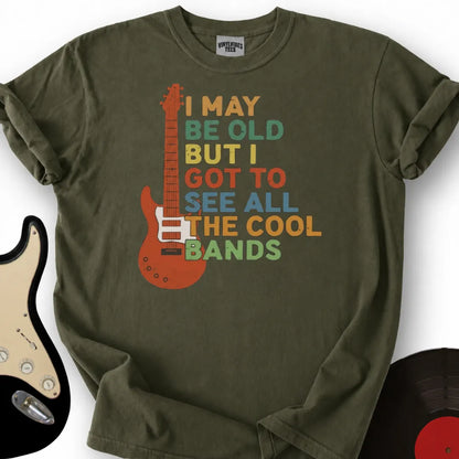 Printify T-Shirt Military Green / S I May Be Old T-Shirt