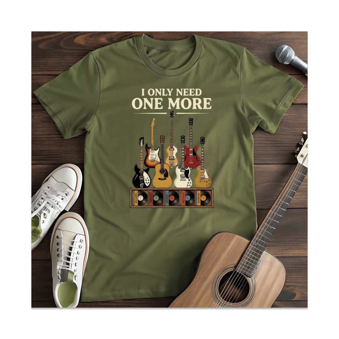 Printify T-Shirt Military Green / S I Only Need One More Guitar T-Shirt