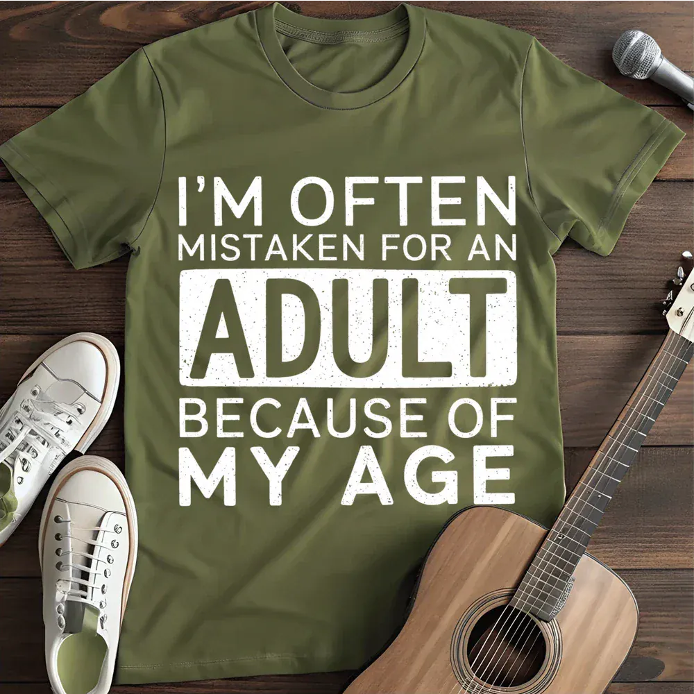 Printify T-Shirt Military Green / S Im Often Mistaken For An Adult T Shirt