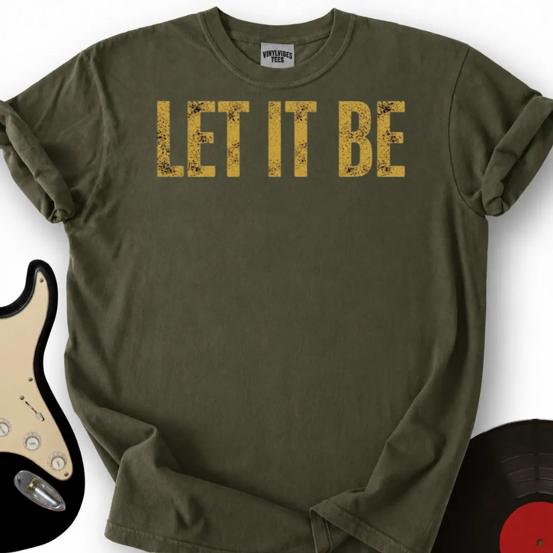 Printify T-Shirt Military Green / S Let It Be T-Shirt