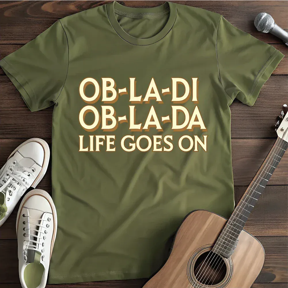 Printify T-Shirt Military Green / S Life Goes On T Shirt