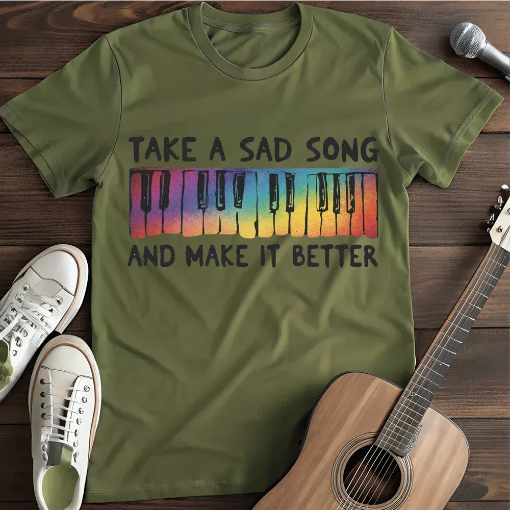 Printify T-Shirt Military Green / S Take A Sad Song T Shirt