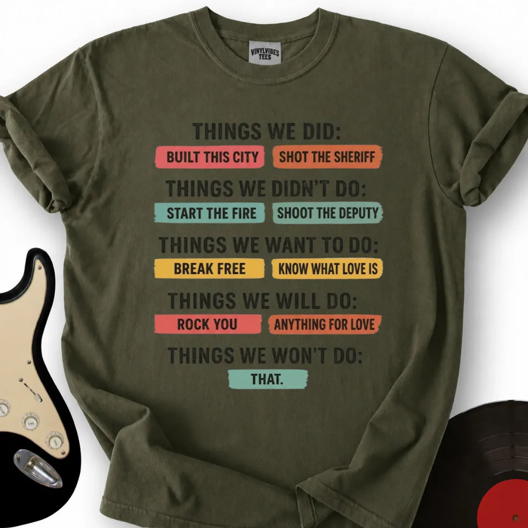 Printify T-Shirt Military Green / S Things We Did T-Shirt