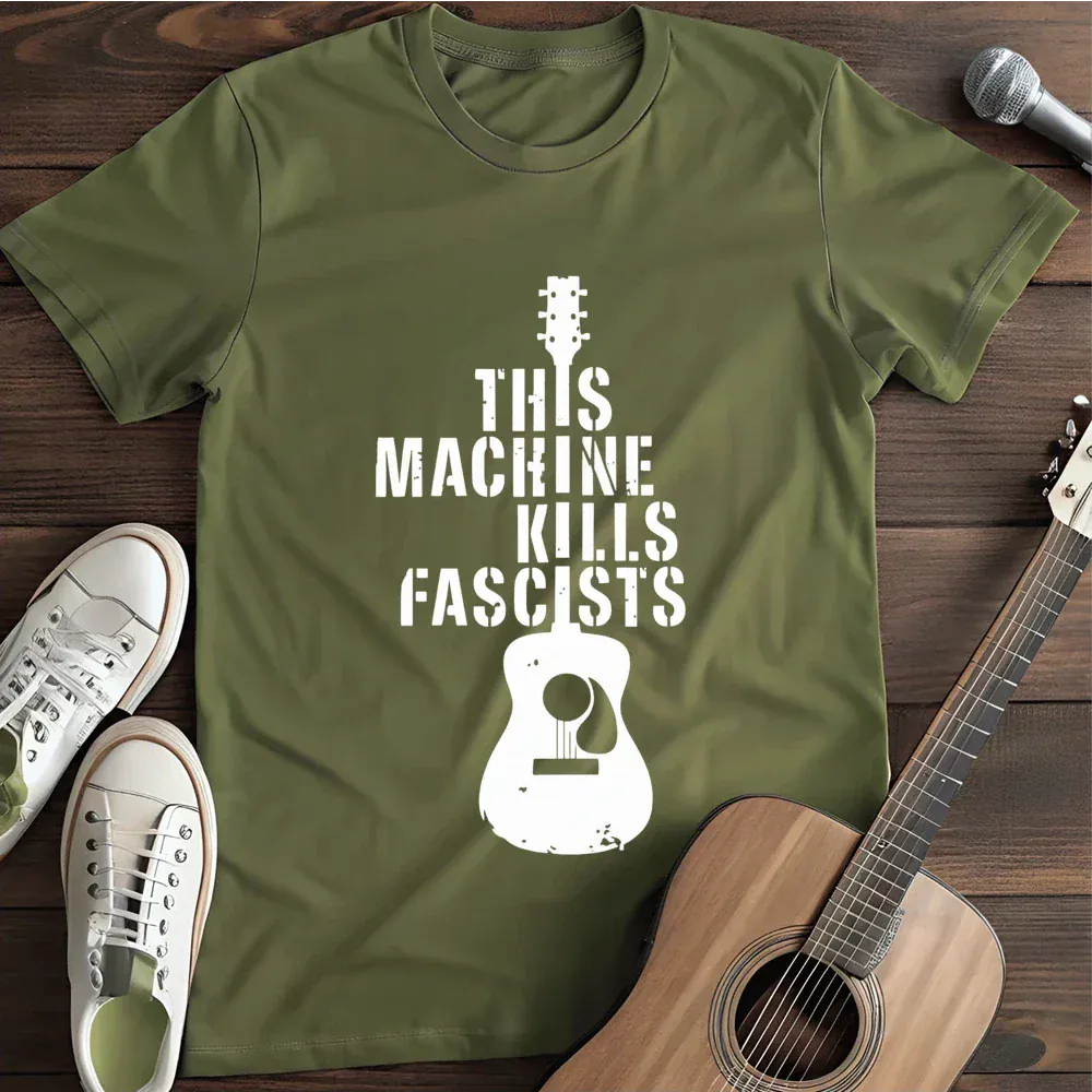 Printify T-Shirt Military Green / S This Machine Kills Fascists T Shirt