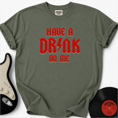 Printify T-Shirt Moss / S Have a drink on me Premium T-Shirt