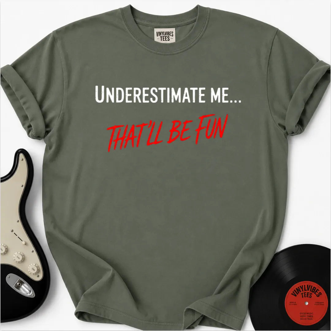 Printify T-Shirt Moss / S That'll Be Fun Premium T-Shirt
