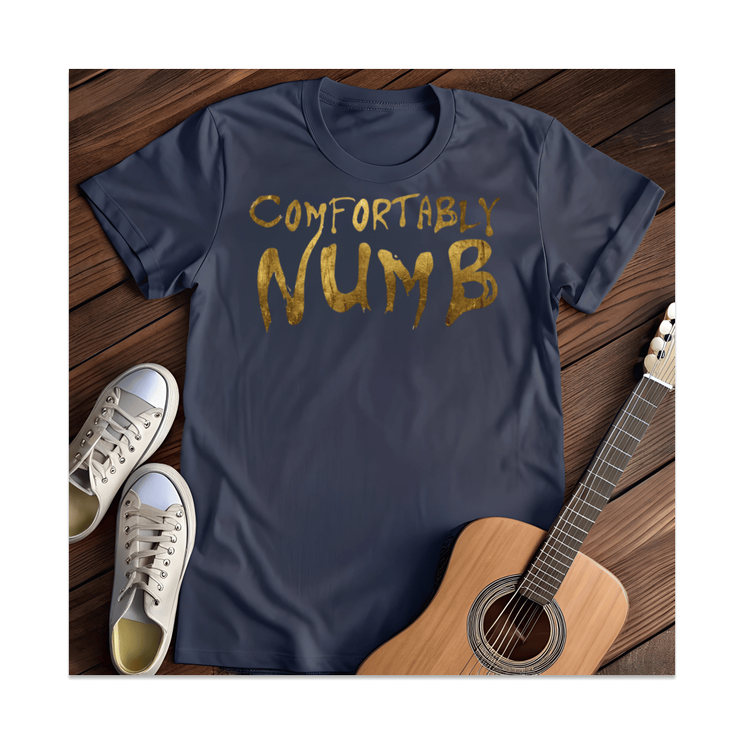 Printify T-Shirt Navy / S Comfortably Numb T-Shirt