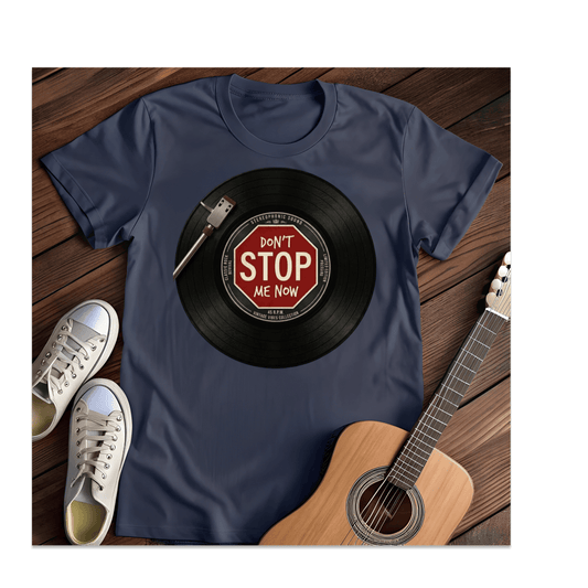 Printify T-Shirt Navy / S Don't Stop Me Now T-Shirt