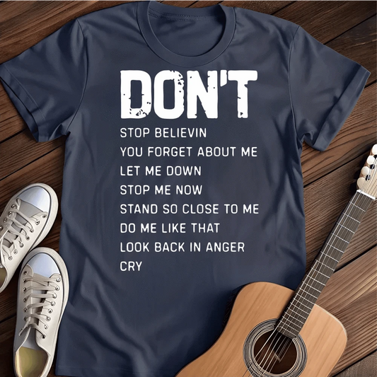 Printify T-Shirt Navy / S Don't T Shirt