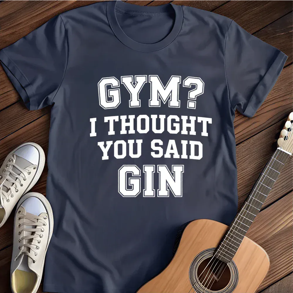 Printify T-Shirt Navy / S Gym Or Gin T Shirt