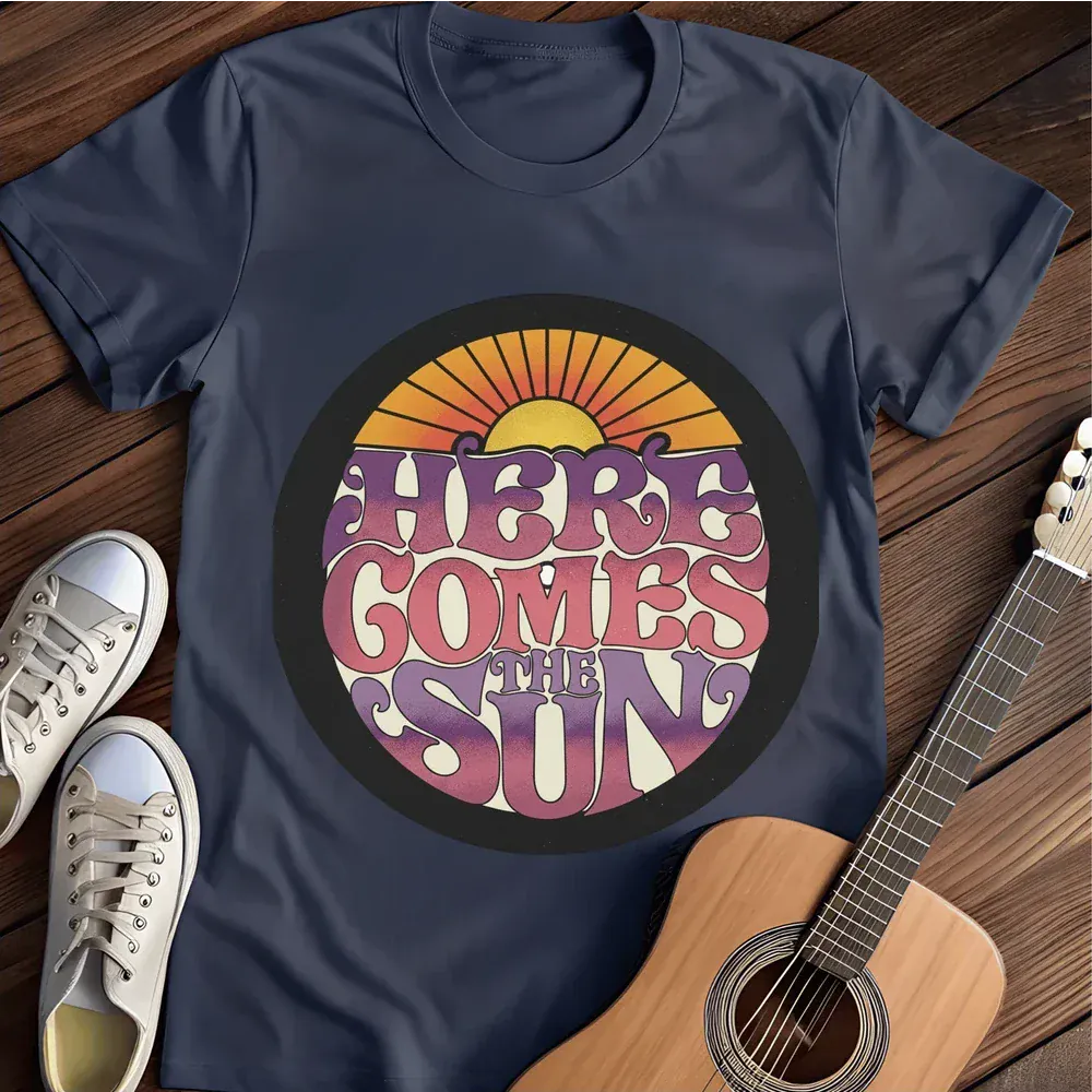 Printify T-Shirt Navy / S Here Comes Sun T Shirt