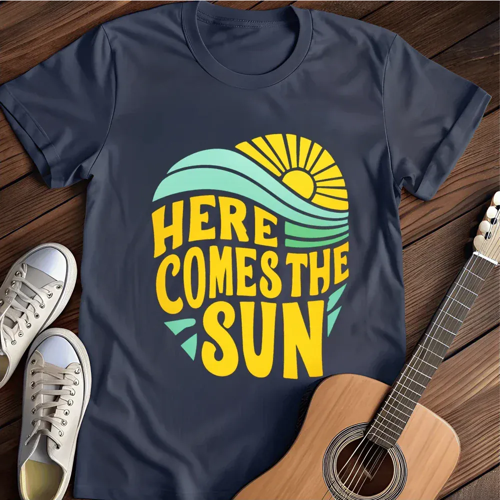 Printify T-Shirt Navy / S Here Comes The Sun T Shirt 2