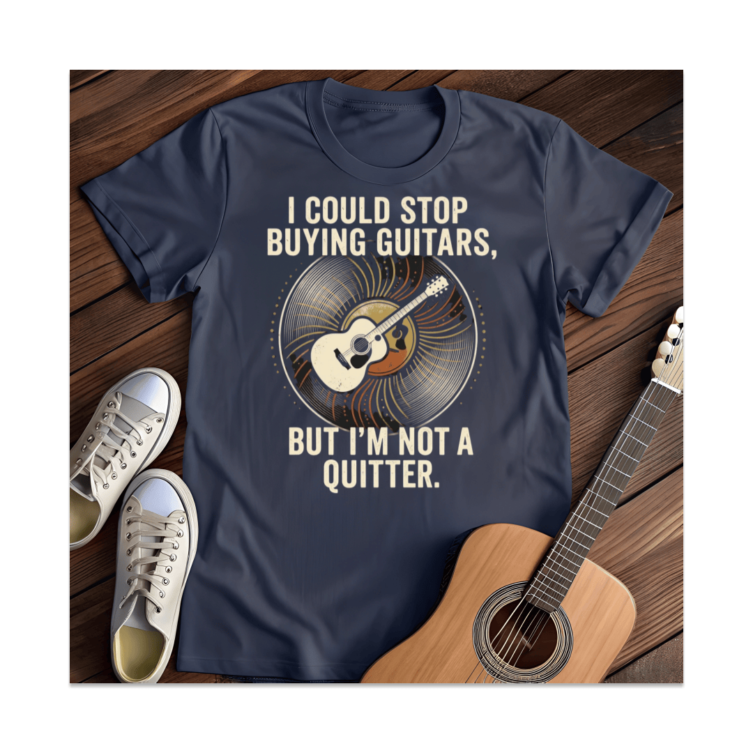 Printify T-Shirt Navy / S I Could Stop Buying Guitars I'm Not A Quitter T-Shirt (1)