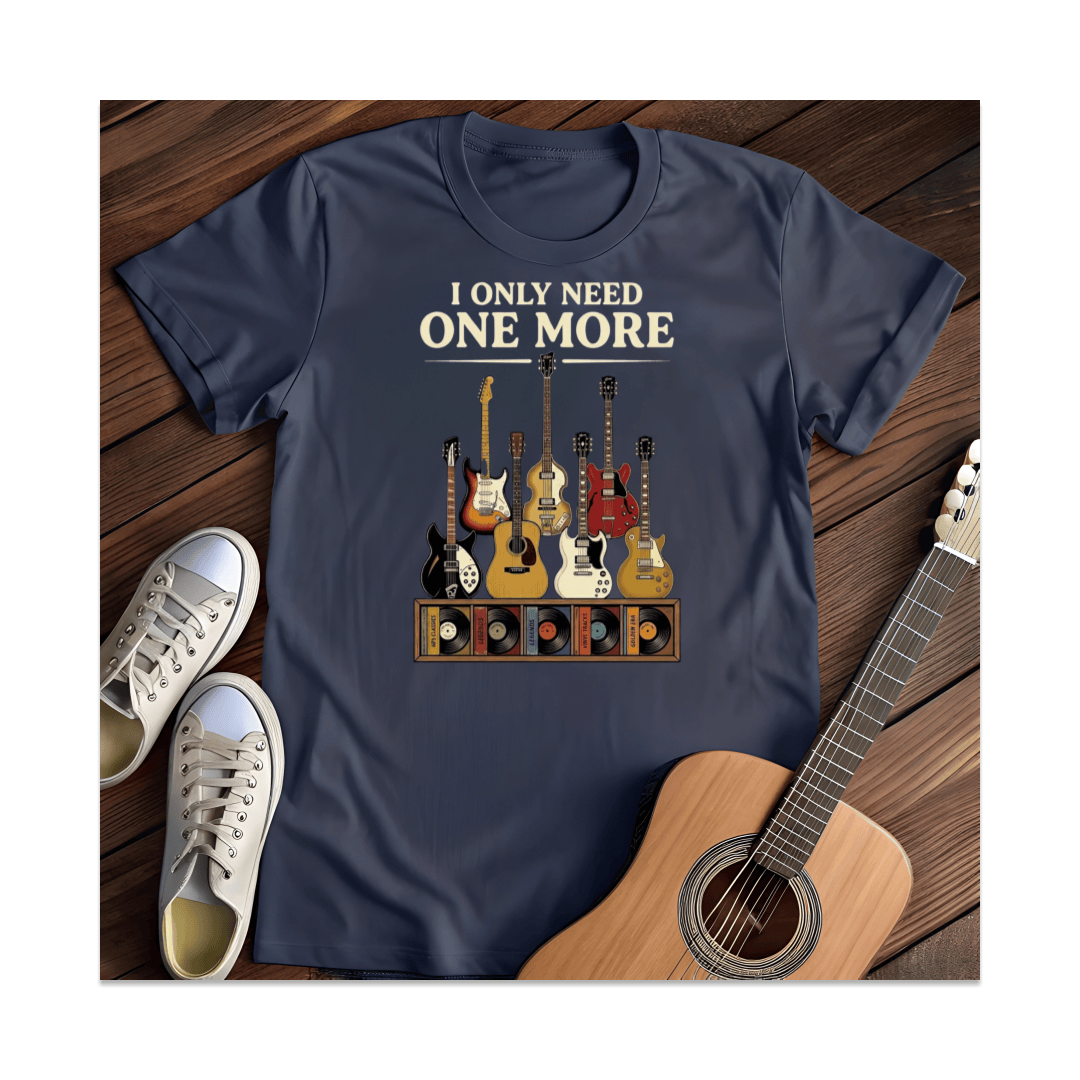 Printify T-Shirt Navy / S I Only Need One More Guitar T-Shirt