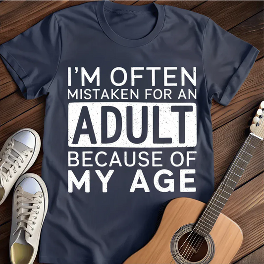 Printify T-Shirt Navy / S Im Often Mistaken For An Adult T Shirt