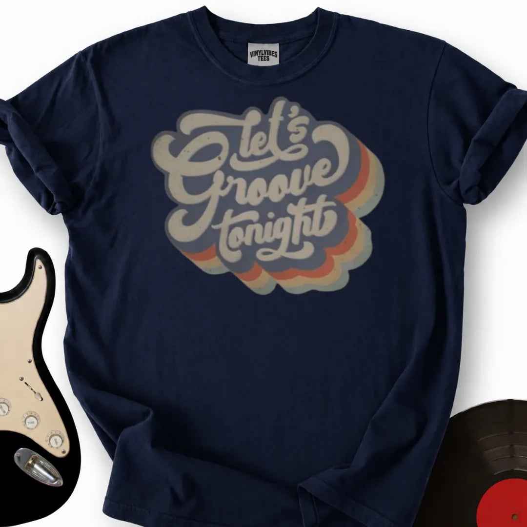 Printify T-Shirt Navy / S Let`s Groove T-Shirt