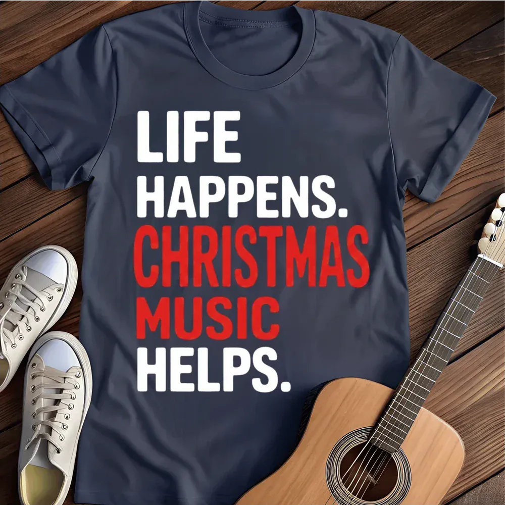 Printify T-Shirt Navy / S Life Happens Christmas Music T Shirt