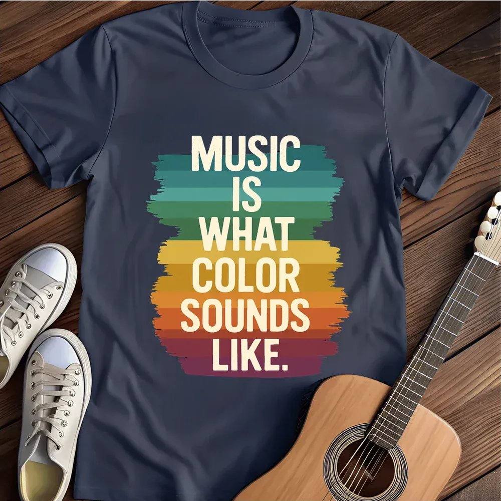 Printify T-Shirt Navy / S Music Is What Color Sounds Like T Shirt