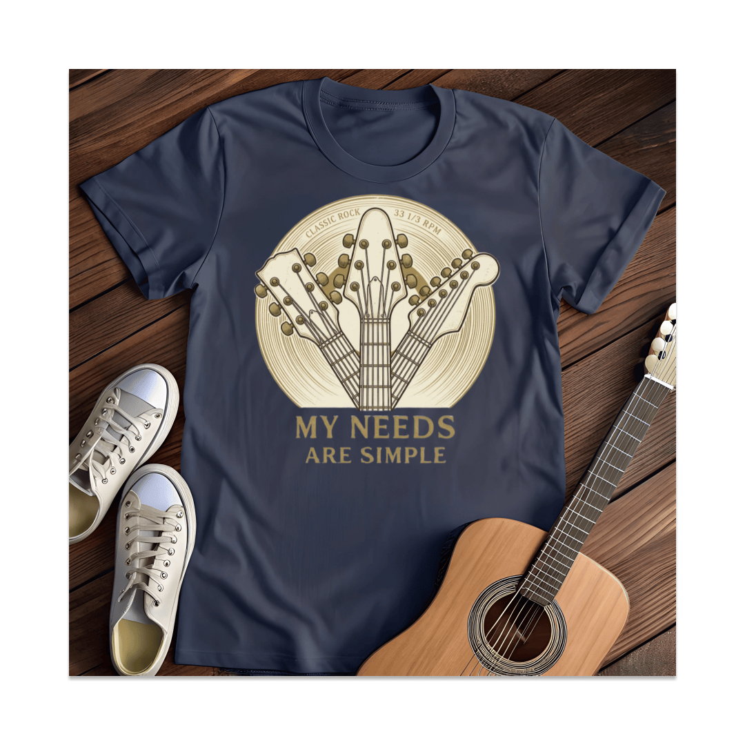 Printify T-Shirt Navy / S My Needs Are Simple Classic Rock T-Shirt