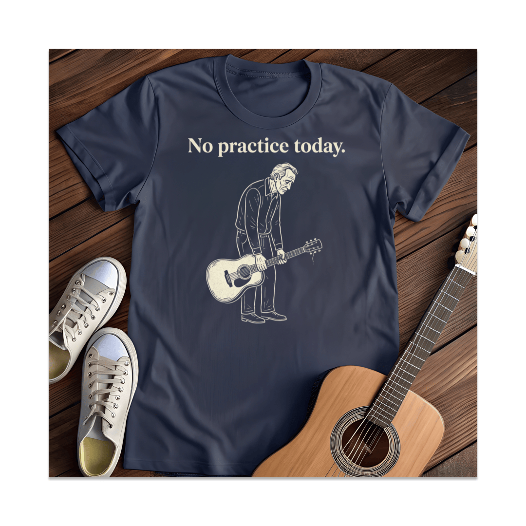Printify T-Shirt Navy / S No Practice Today T-Shirt
