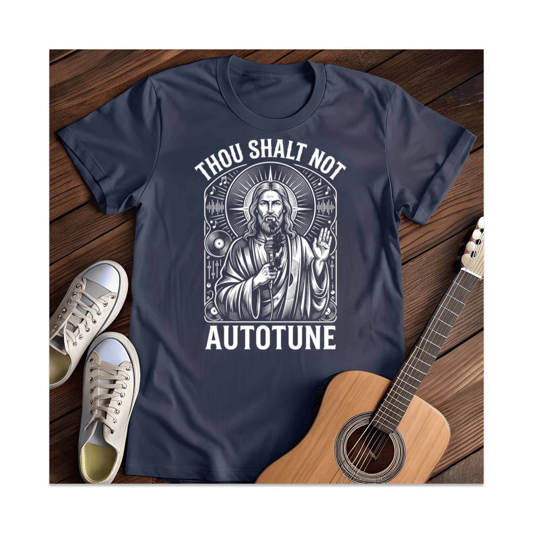 Printify T-Shirt Navy / S Thou Shall Not Autotune T-Shirt