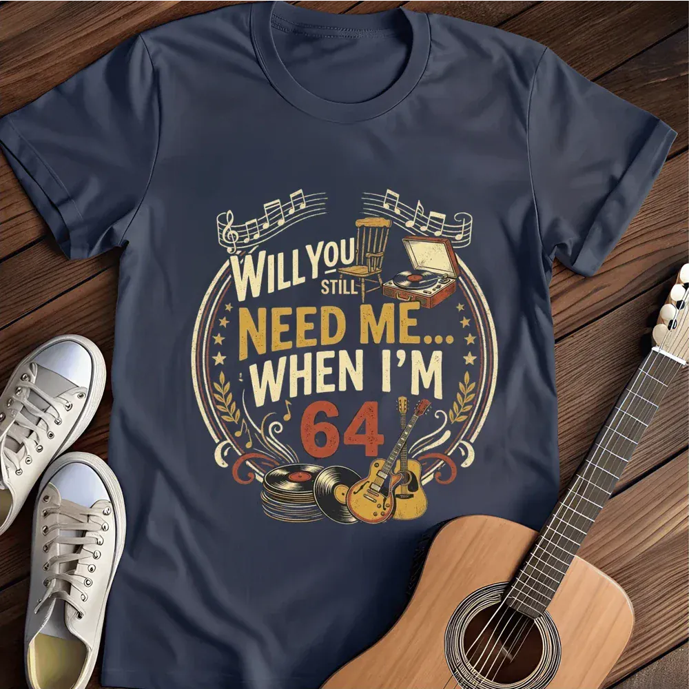 Printify T-Shirt Navy / S When Im 64 Ii T Shirt