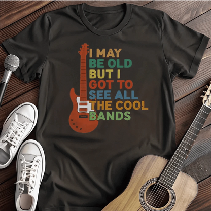 Printify T-Shirt S / Black I May Be Old T Shirt