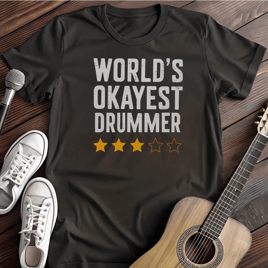 Printify T-Shirt S / Black Okayest Drummer T Shirt
