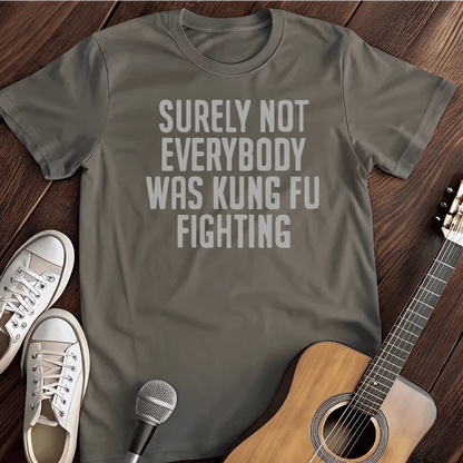 Printify T-Shirt S / Charcoal Surely Not T Shirt