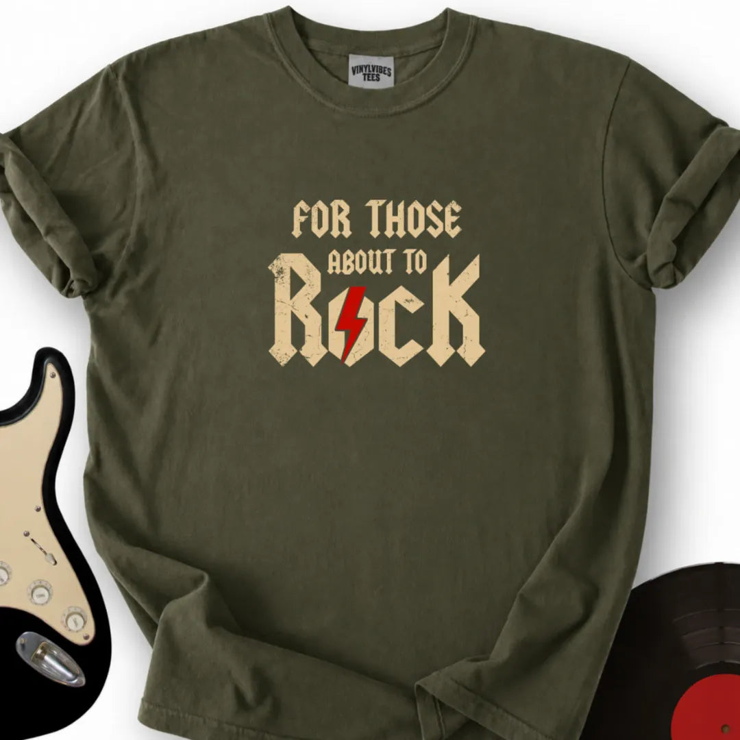 Printify T-Shirt S / Military Green For those about to rock T-Shirt