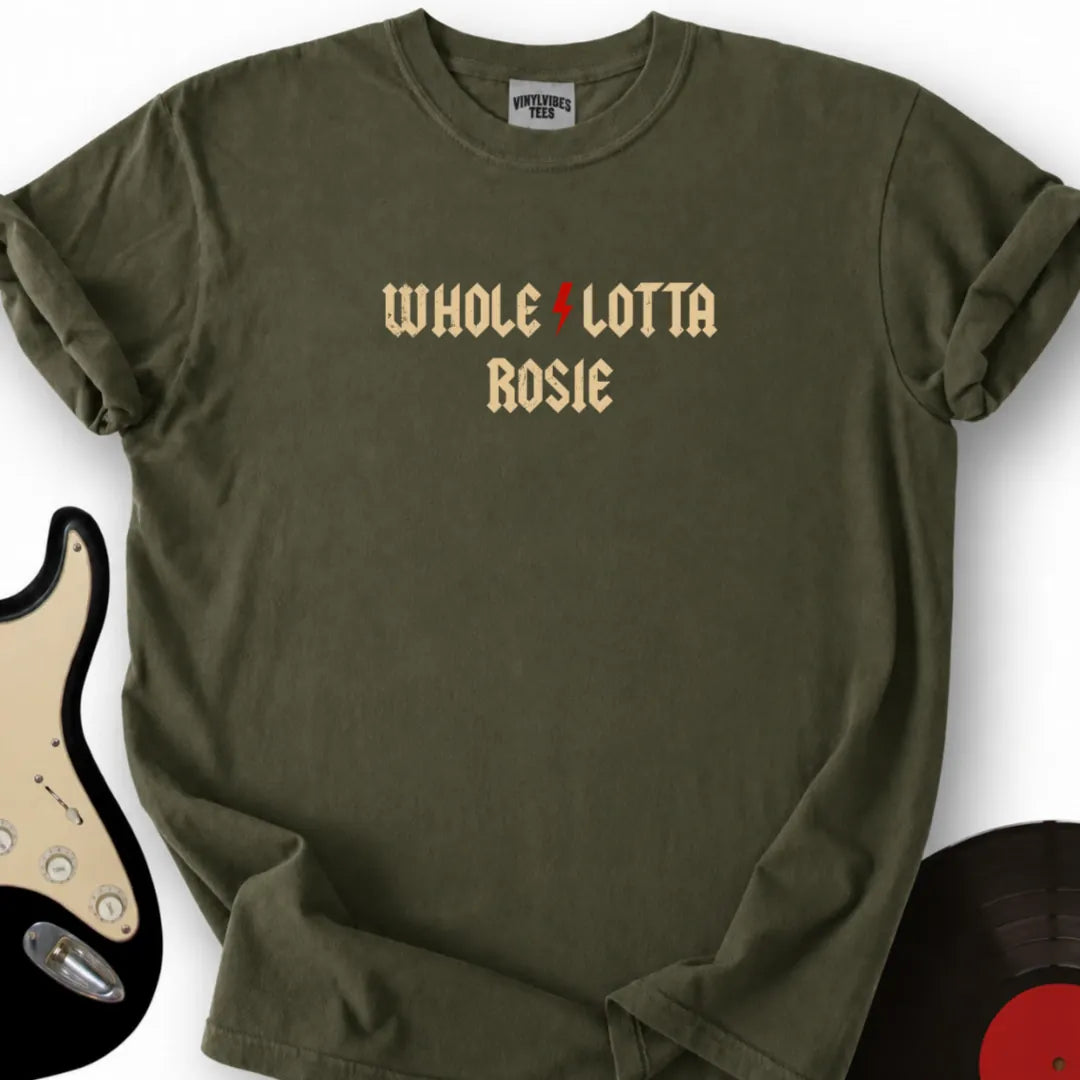 Printify T-Shirt S / Military Green Whole-Lotta-Rosie T-Shirt
