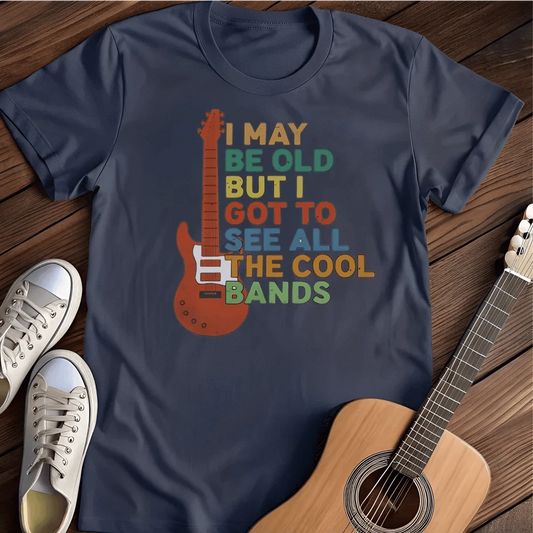 Printify T-Shirt S / Navy I May Be Old T Shirt