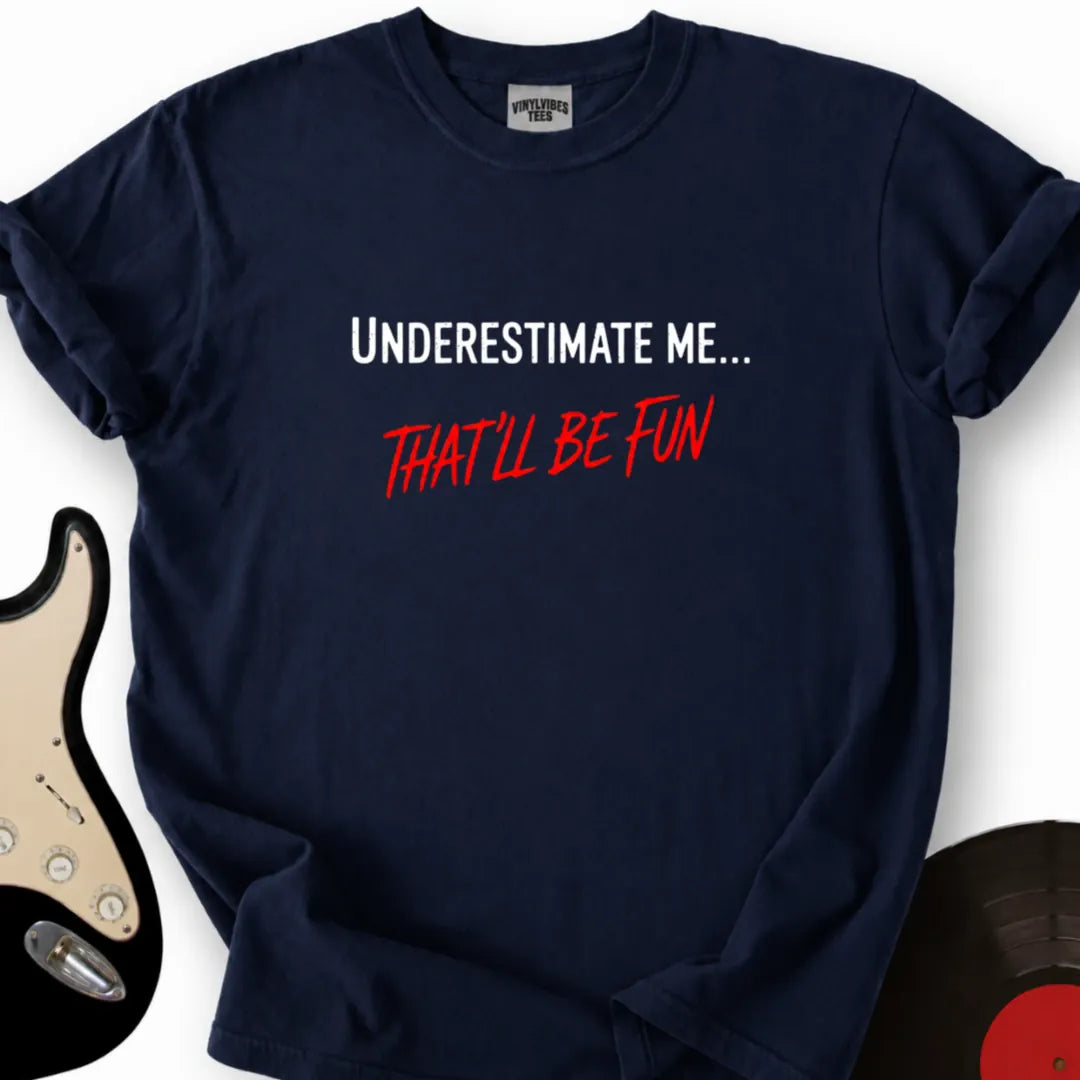 Printify T-Shirt S / Navy That'll Be Fun T-Shirt