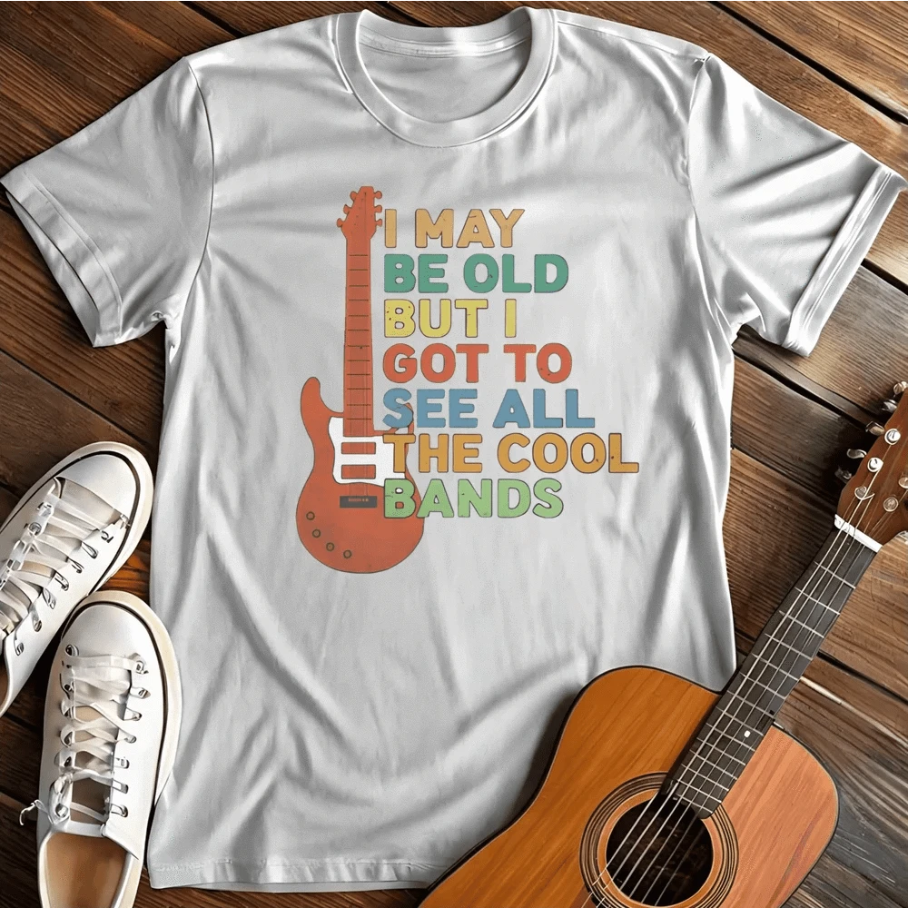 Printify T-Shirt S / White I May Be Old T Shirt