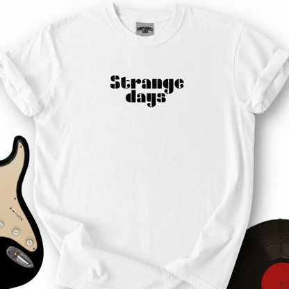 Printify T-Shirt S / White Strange Days T-Shirt