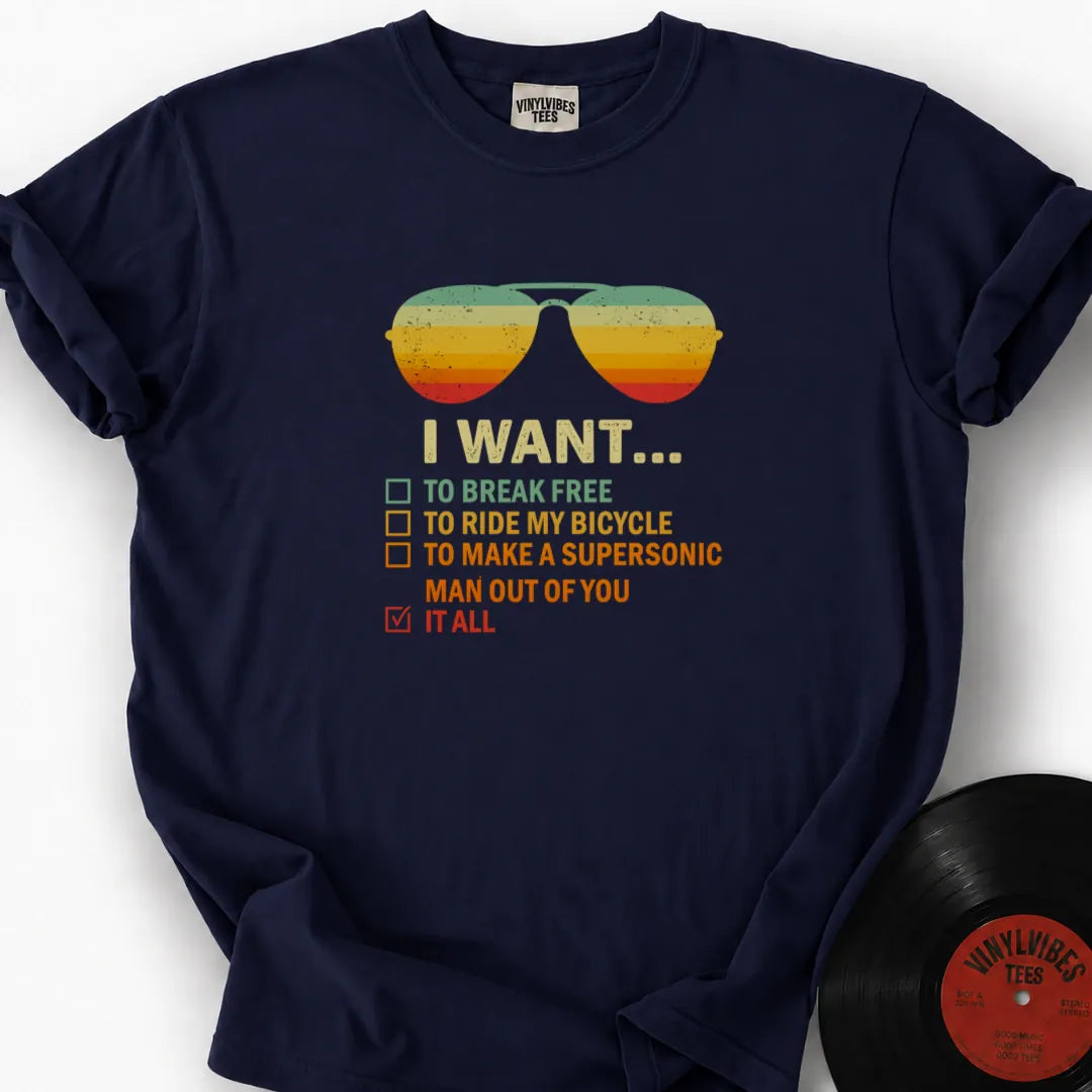 Printify T-Shirt True Navy / S I Want It All To Break Free Premium T-Shirt