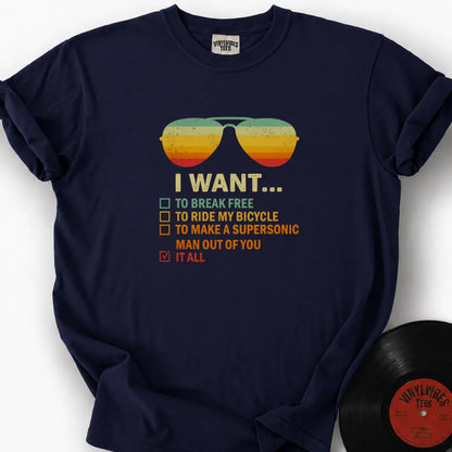 Printify T-Shirt True Navy / S I Want It All To Break Free Premium T-Shirt