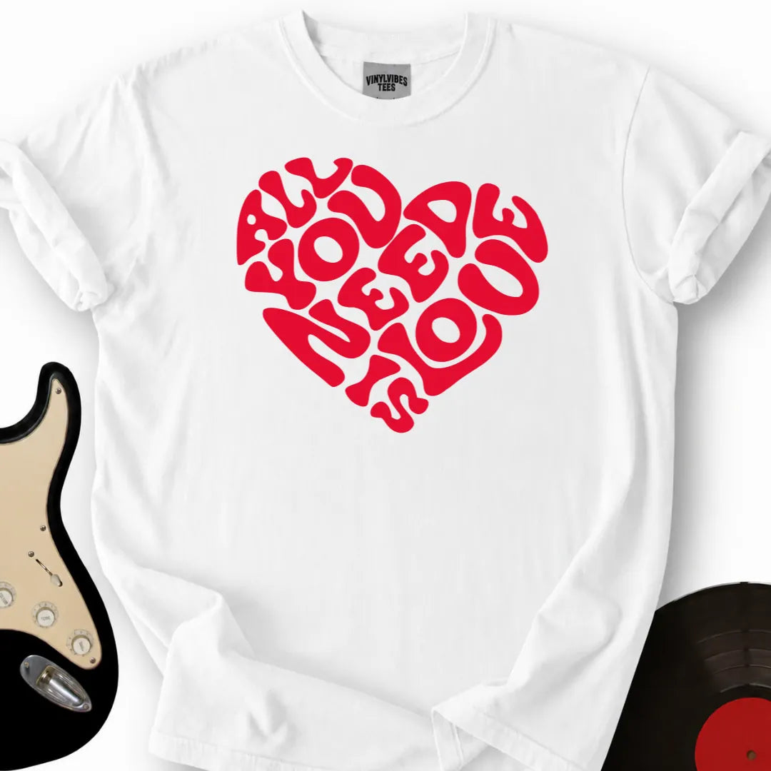 Printify T-Shirt White / S All You Need T-Shirt