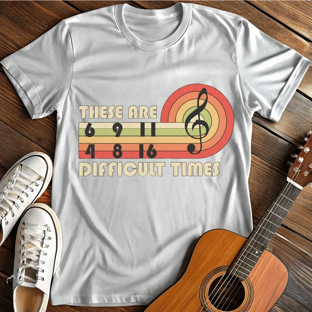 Printify T-Shirt White / S Difficult Times T Shirt