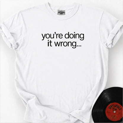 Printify T-Shirt White / S Doing It Wrong Premium T-Shirt