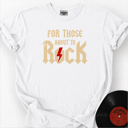 Printify T-Shirt White / S For those about to rock Premium T-Shirt