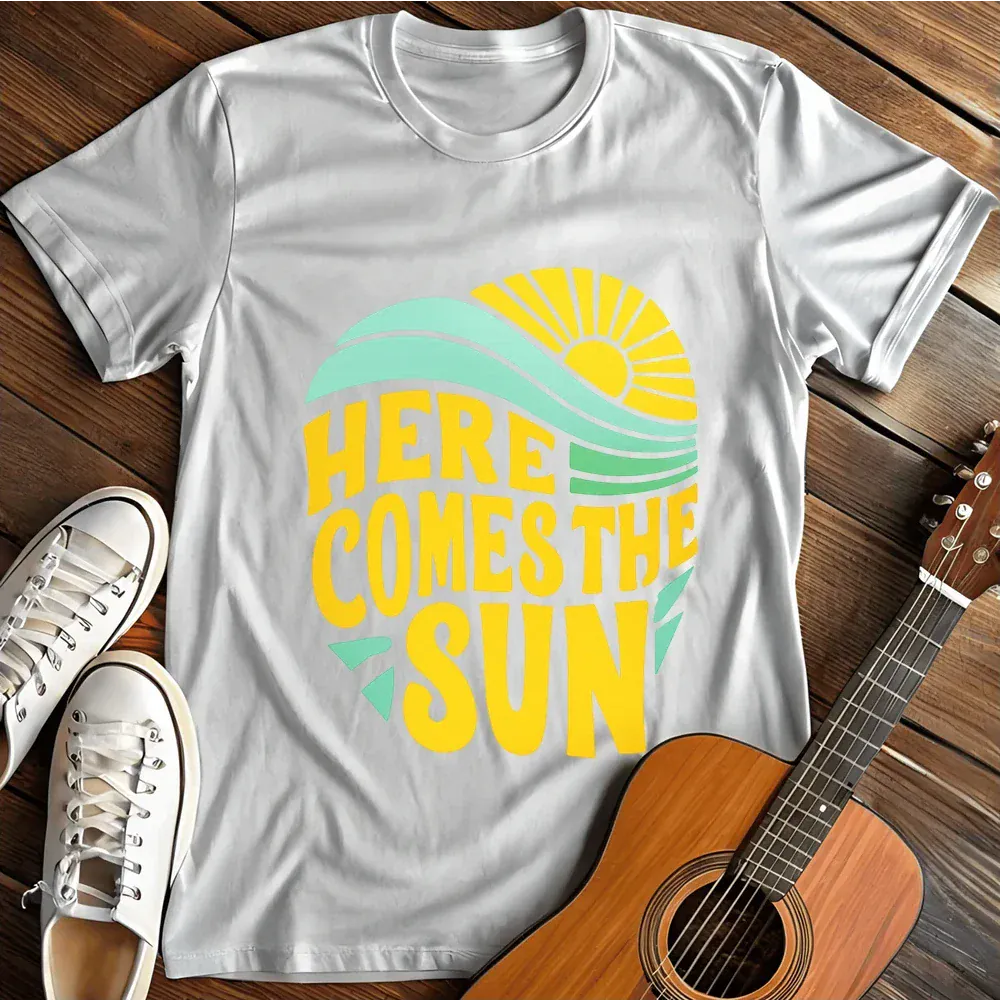 Printify T-Shirt White / S Here Comes The Sun T Shirt 2