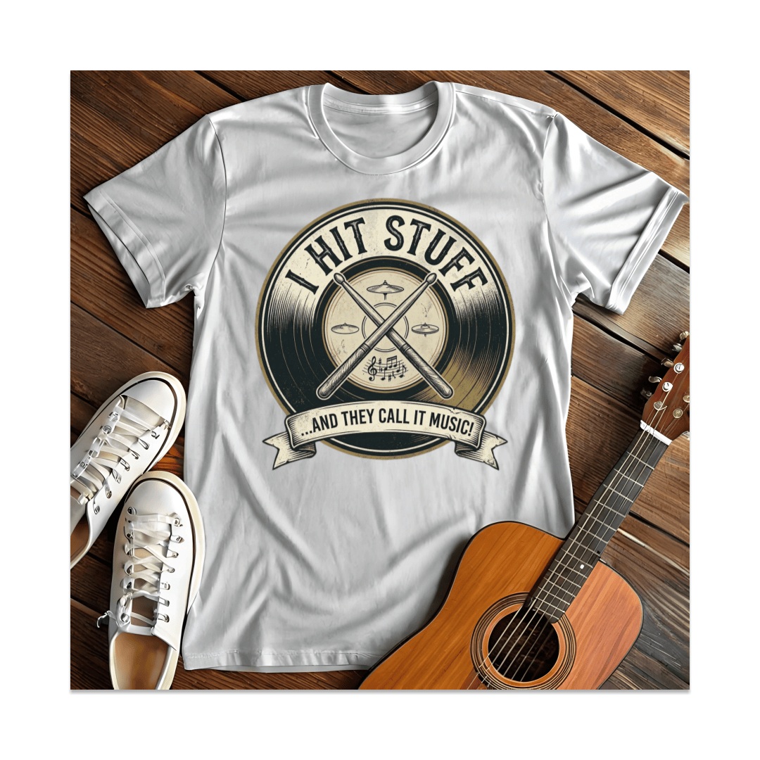 Printify T-Shirt White / S I Hit Stuff And They Call It Music T-Shirt